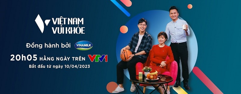 Vinamilk lan tỏa thông điệp về cuộc sống vui khỏe qua chương trình đặc biệt cùng VTV