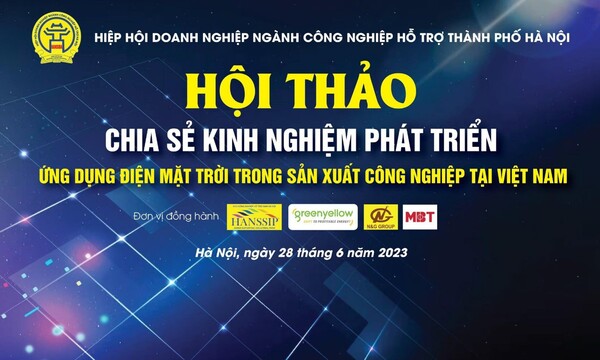 Sắp diễn ra Hội thảo chia sẻ kinh nghiệm phát triển điện mặt trời trong sản xuất công nghiệp